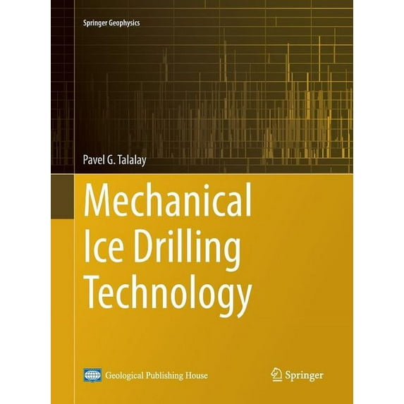 Springer Geophysics Mechanical Ice Drilling Technology, (Paperback)