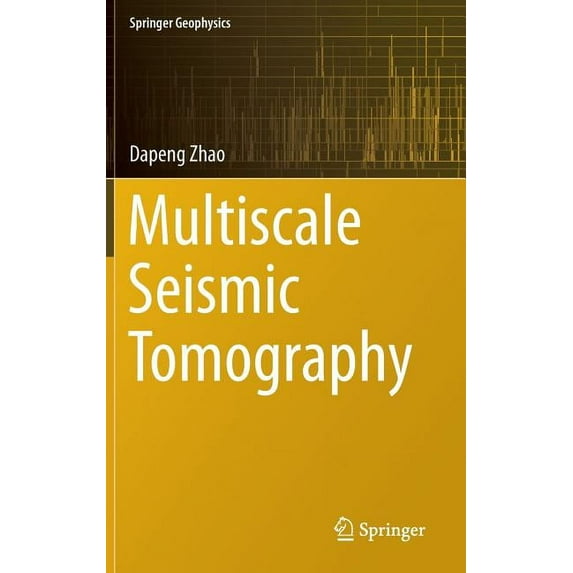 Springer Geophysics Multiscale Seismic Tomography, (Hardcover)