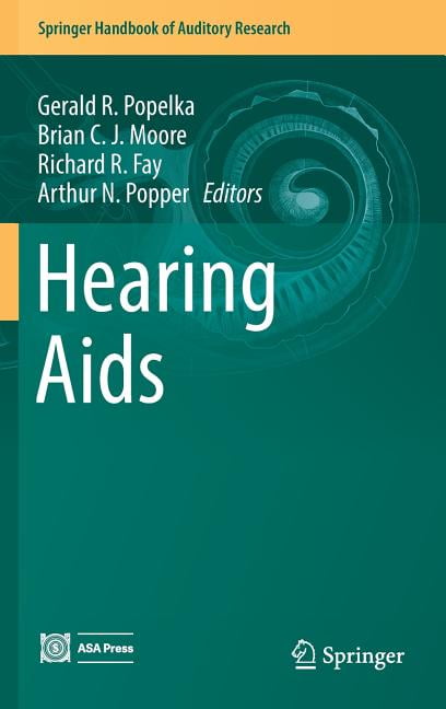 Springer Handbook of Auditory Research Hearing AIDS, Book 56, (Hardcover)