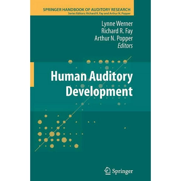 Springer Handbook of Auditory Research Human Auditory Development, Book 42, (Paperback)