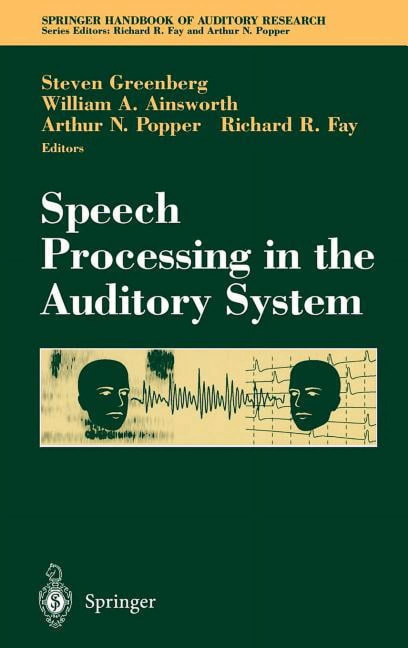 Springer Handbook of Auditory Research Speech Processing in the ...