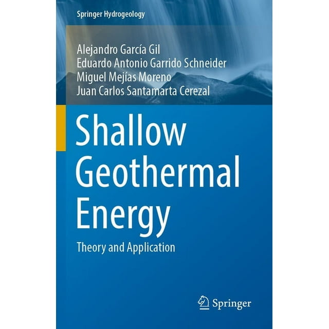 Springer Hydrogeology: Shallow Geothermal Energy: Theory and Application (Paperback)