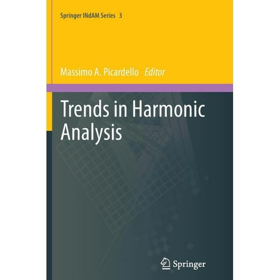 Springer Indam Trends in Harmonic Analysis, Book 3, (Paperback)