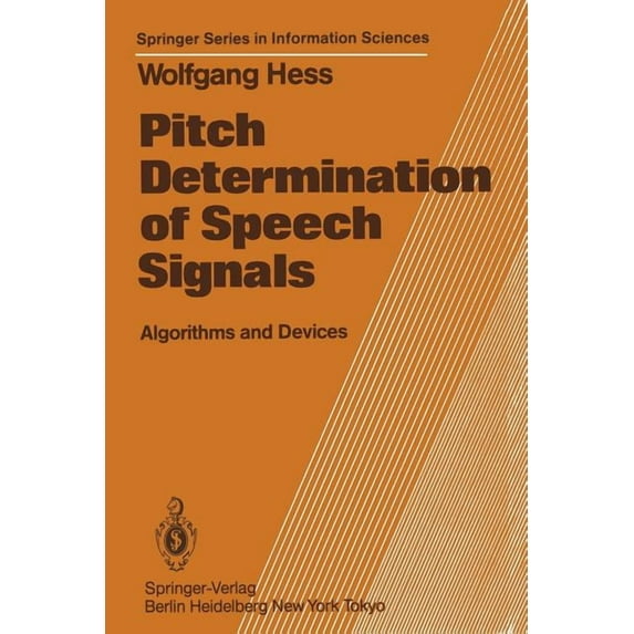 Springer Information Sciences Pitch Determination of Speech Signals: Algorithms and Devices, Book 3, (Paperback)