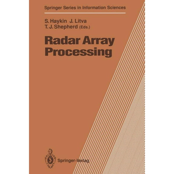 Springer Information Sciences Radar Array Processing, Book 25, (Paperback)