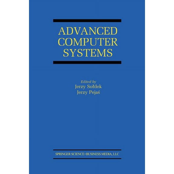 The Springer International Engineering a Advanced Computer Systems: Eighth International Conference, Acs' 2001 Mielno, Poland October 17-19, 2001 Proceedings, Book 664, (Paperback)