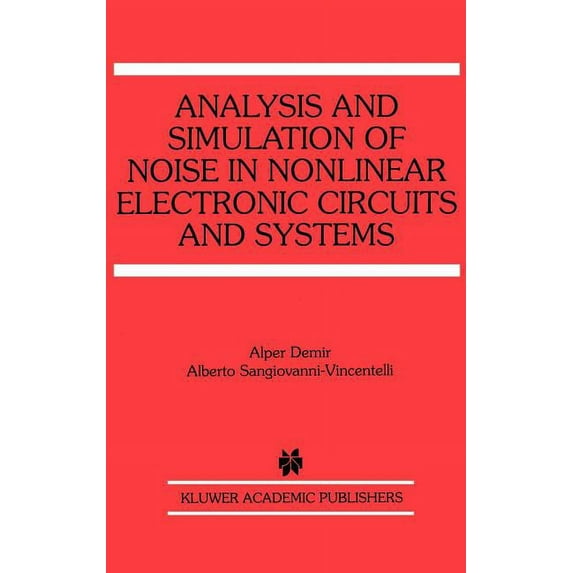 The Springer International Engineering a Analysis and Simulation of Noise in Nonlinear Electronic Circuits and Systems, Book 425, (Hardcover)