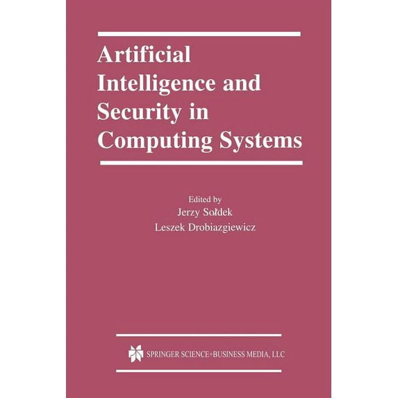 The Springer International Engineering a Artificial Intelligence and Security in Computing Systems: 9th International Conference, Acs '2002 Międzyz, Book 752, (Paperback)