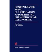 The Springer International Engineering a Content-Based Audio Classification and Retrieval for Audiovisual Data Parsing, Book 606, Hardcover