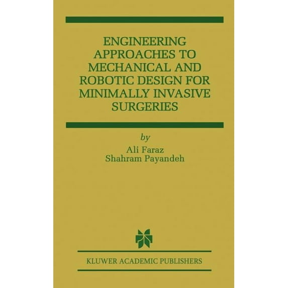 The Springer International Engineering a Engineering Approaches to Mechanical and Robotic Design for Minimally Invasive Surgery (Mis), Book 545, (Hardcover)