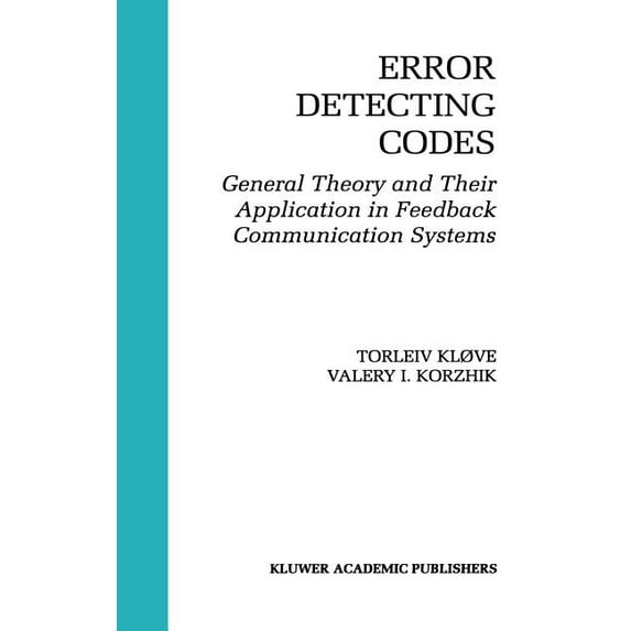 The Springer International Engineering a Error Detecting Codes: General Theory and Their Application in Feedback Communication Systems, Book 335, (Hardcover)