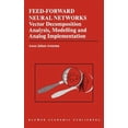 thumbnail image 1 of The Springer International Engineering a Feed-Forward Neural Networks: Vector Decomposition Analysis, Modelling and Analog Implementation, Book 314, (Hardcover), 1 of 1
