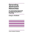 thumbnail image 1 of The Springer International Engineering a Generating Abstraction Hierarchies: An Automated Approach to Reducing Search in Planning, Book 214, (Hardcover), 1 of 1