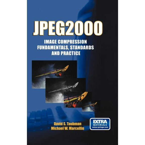 The Springer International Engineering a Jpeg2000 Image Compression Fundamentals, Standards and Practice: Image Compression Fundamentals, Standards and Practice, Book 642, (Hardcover)