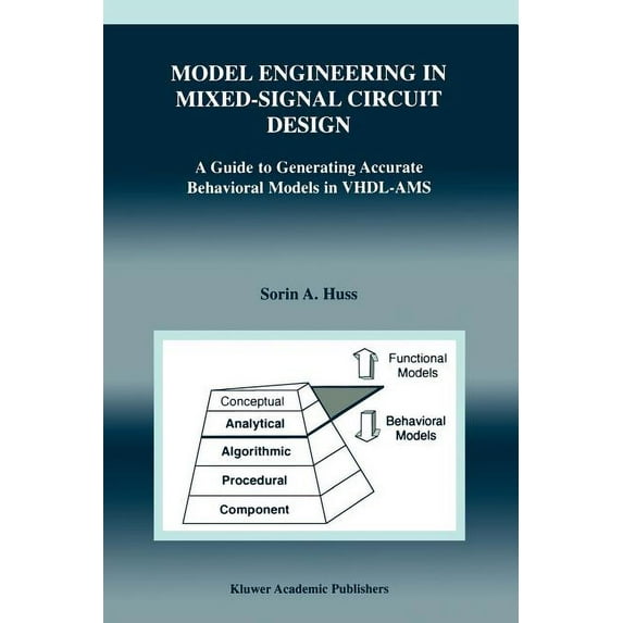 The Springer International Engineering a Model Engineering in Mixed-Signal Circuit Design: A Guide to Generating Accurate Behavioral Models in Vhdl-Ams, Book 649, (Paperback)