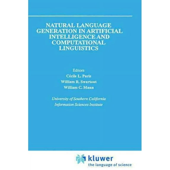 The Springer International Engineering and Computer Science: Natural Language Generation in Artificial Intelligence and Computational Linguistics (Hardcover)