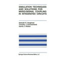 thumbnail image 1 of The Springer International Engineering a Simulation Techniques and Solutions for Mixed-Signal Coupling in Integrated Circuits, Book 302, (Paperback), 1 of 1
