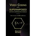 thumbnail image 1 of The Springer International Engineering a Video Coding with Superimposed Motion-Compensated Signals: Applications to H.264 and Beyond, Book 760, (Paperback), 1 of 1