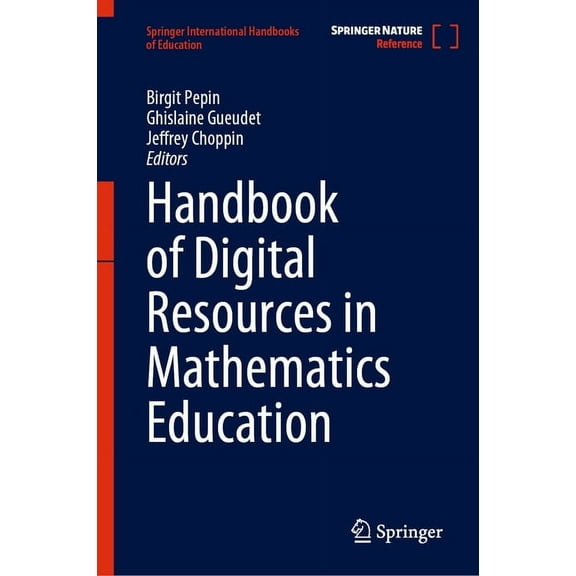 Springer International Handbooks of Educ Handbook of Digital Resources in Mathematics Education, (Hardcover)