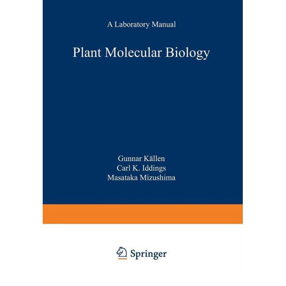 Springer Lab Manuals Plant Molecular Biology -- A Laboratory Manual, (Paperback)