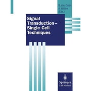 Springer Lab Manuals Signal Transduction -- Single Cell Techniques, Paperback