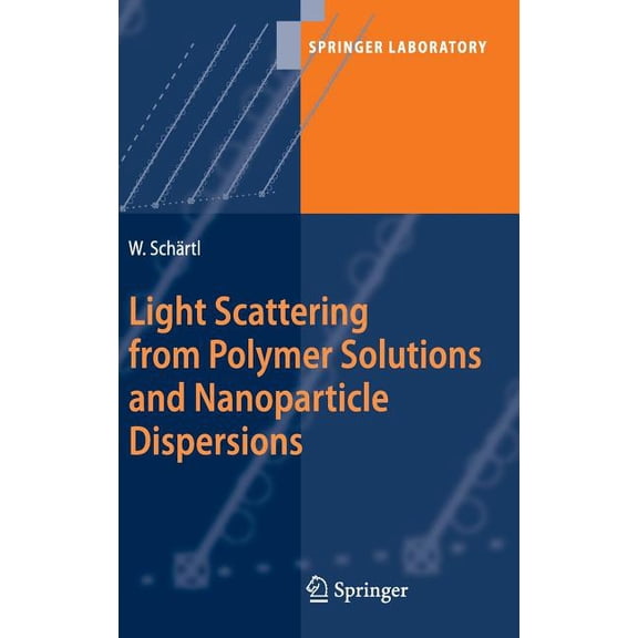 Springer Laboratory Light Scattering from Polymer Solutions and Nanoparticle Dispersions, (Hardcover)