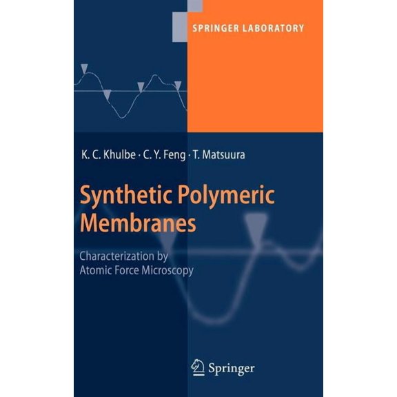 Springer Laboratory Synthetic Polymeric Membranes: Characterization by Atomic Force Microscopy, (Hardcover)
