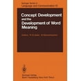 thumbnail image 1 of Springer Language and Communication Concept Development and the Development of Word Meaning, Book 12, (Paperback), 1 of 1