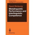 thumbnail image 1 of Springer Language and Communication Metalinguistic Performance and Interlinguistic Competence, Book 25, (Paperback), 1 of 1