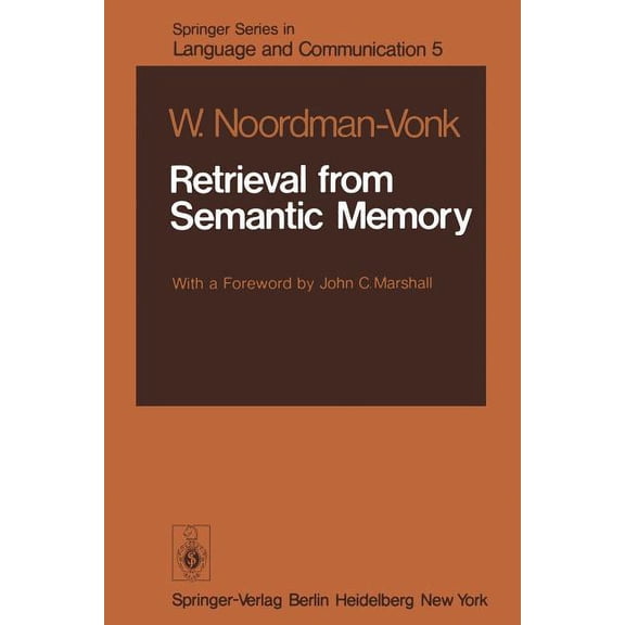 Springer Language and Communication Retrieval from Semantic Memory, Book 5, (Paperback)