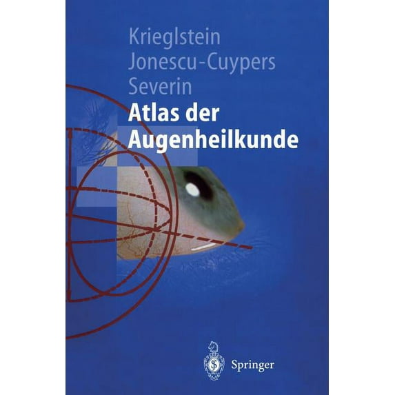 Springer-Lehrbuch Atlas Der Augenheilkunde, (Paperback)