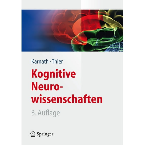 Springer-Lehrbuch Kognitive Neurowissenschaften, (Hardcover)