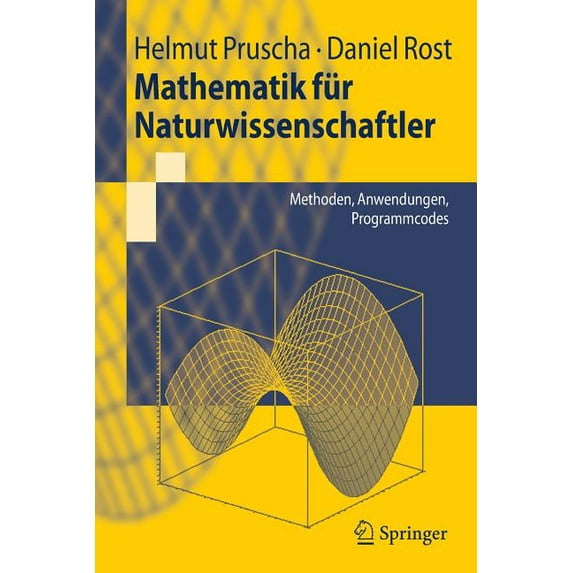 Springer-Lehrbuch Mathematik Für Naturwissenschaftler: Methoden, Anwendungen, Programmcodes, (Paperback)