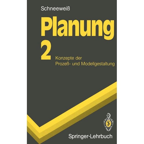 Springer-Lehrbuch Planung: 2 Konzepte Der ProzeÃ- Und Modellgestaltung, (Paperback)