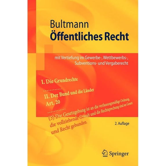Springer-Lehrbuch Ãffentliches Recht: Mit Vertiefung Im Gewerbe-, Wettbewerbs-, Subventions- Und Vergaberecht, (Paperback)