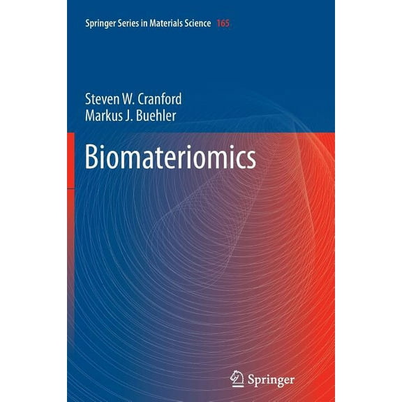 Springer Materials Science Biomateriomics, Book 165, (Paperback)
