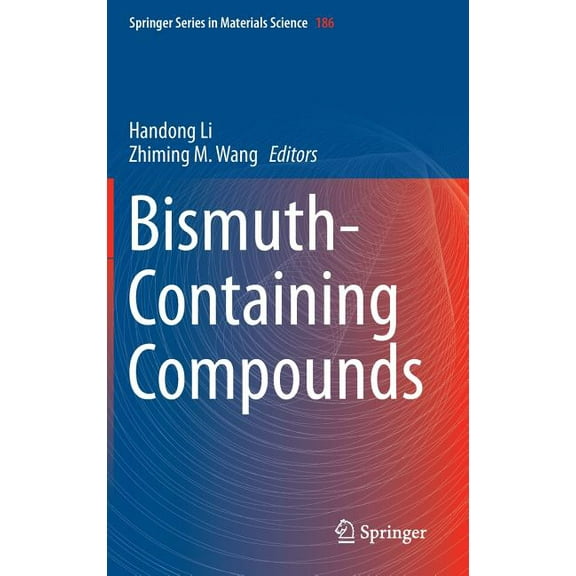 Springer Materials Science Bismuth-Containing Compounds, Book 186, (Hardcover)