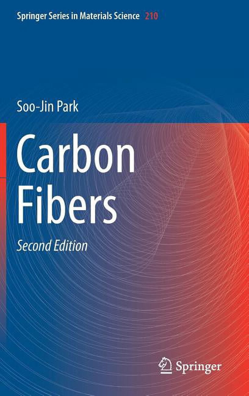Springer Materials Science Carbon Fibers, Book 210, (Hardcover ...