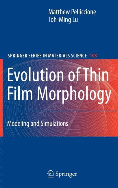 Springer Materials Science Evolution of Thin Film Morphology: Modeling ...