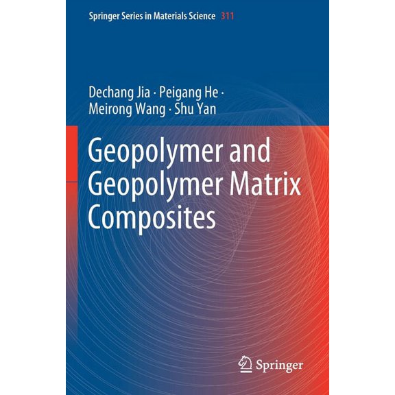 Springer Materials Science Geopolymer and Geopolymer Matrix Composites, Book 311, (Paperback)