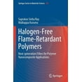 thumbnail image 1 of Springer Materials Science Halogen-Free Flame-Retardant Polymers: Next-Generation Fillers for Polymer Nanocomposite Applications, Book 294, (Paperback), 1 of 1
