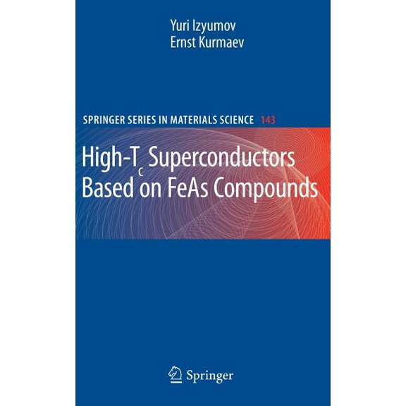 Springer Materials Science High-Tc Superconductors Based on FeAs Compounds, Book 143, (Hardcover)