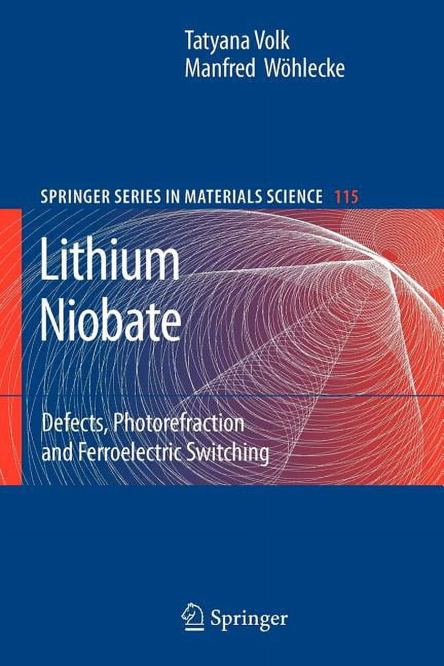 Springer Materials Science Lithium Niobate: Defects, Photorefraction ...