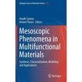 thumbnail image 1 of Springer Materials Science Mesoscopic Phenomena in Multifunctional Materials: Synthesis, Characterization, Modeling and Applications, Book 198, (Hardcover), 1 of 1
