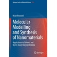 thumbnail image 1 of Springer Materials Science Molecular Modelling and Synthesis of Nanomaterials: Applications in Carbon- And Boron-Based Nanotechnology, Book 290, (Paperback), 1 of 1