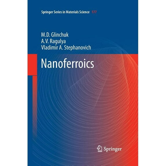 Springer Materials Science Nanoferroics, Book 177, (Paperback)