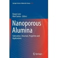 thumbnail image 1 of Springer Materials Science Nanoporous Alumina: Fabrication, Structure, Properties and Applications, Book 219, (Paperback), 1 of 1