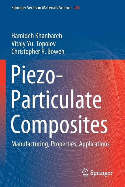Springer Materials Science Piezo-Particulate Composites: Manufacturing ...
