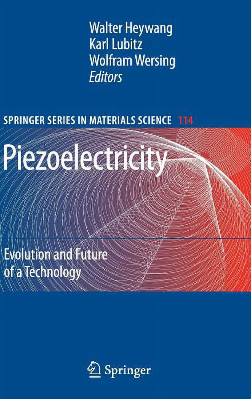 Springer Materials Science Piezoelectricity: Evolution and Future of a ...