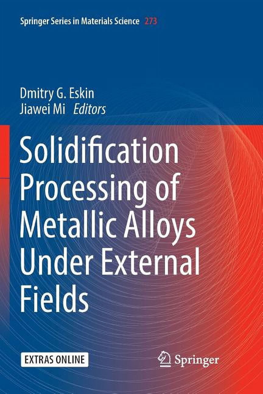 Springer Materials Science Solidification Processing of Metallic Alloys ...
